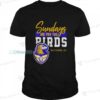 Sundays Are For The Birds Baltimore MD Ravens Shirt Sundays Are For The Birds Baltimore MD Ravens Shirt 1