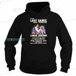 The Last Dance 2018 Forever Lamar Jackson Signature Ravens Shirt 2