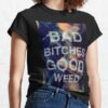 Bad Bitches Classic T-Shirt Bad Bitches Classic T Shirt