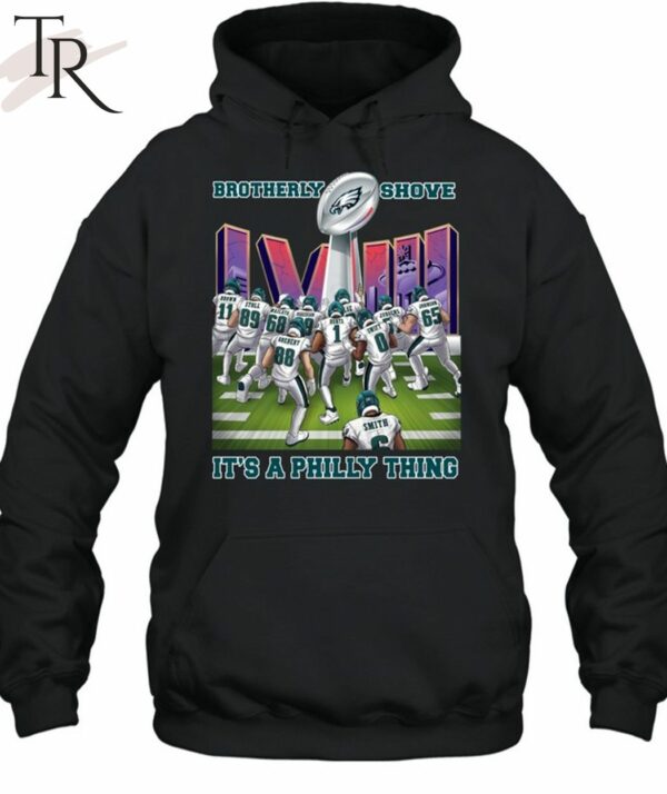 Brotherly Shove Win It's A Philly Thing Philadelphia Eagles Unisex T Shirt 2