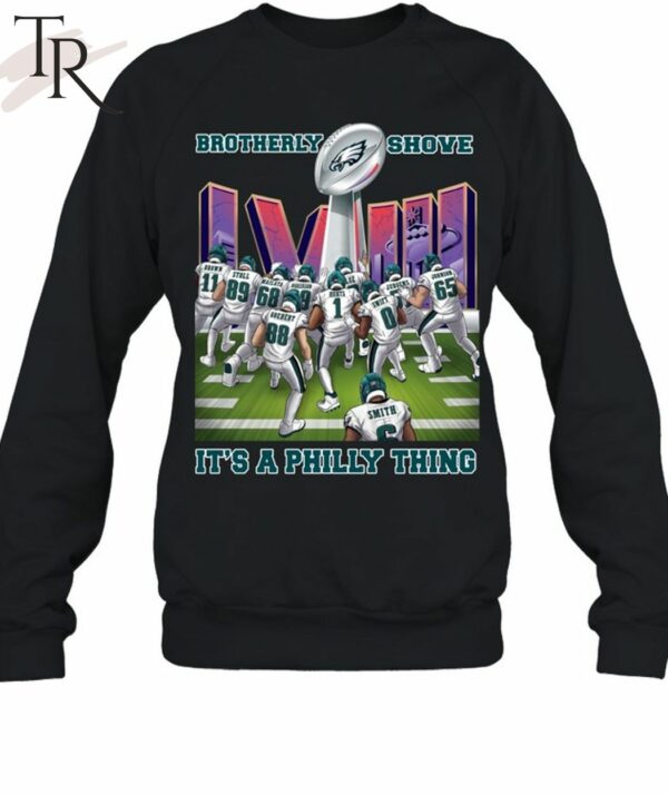 Brotherly Shove Win It's A Philly Thing Philadelphia Eagles Unisex T Shirt 5