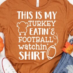 Funny football Thanksgiving day, this is my turkey eatin's football watchin' shirt