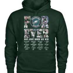 Philadelphia Eagles Forever Not Just When We Win Signature T Shirt 2