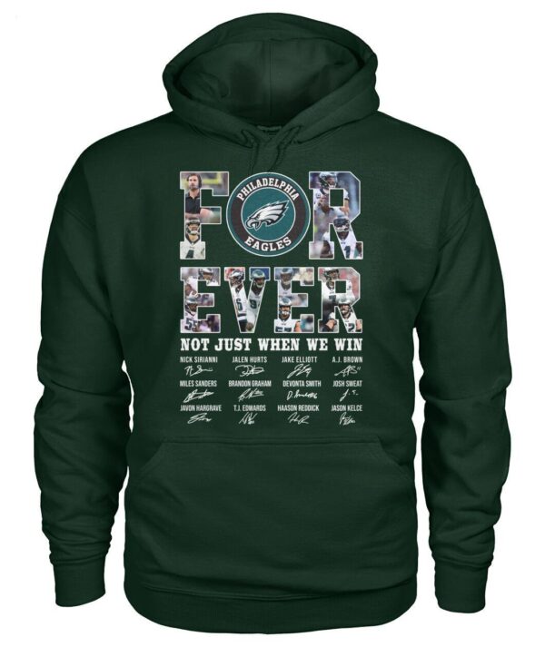 Philadelphia Eagles Forever Not Just When We Win Signature T Shirt 2