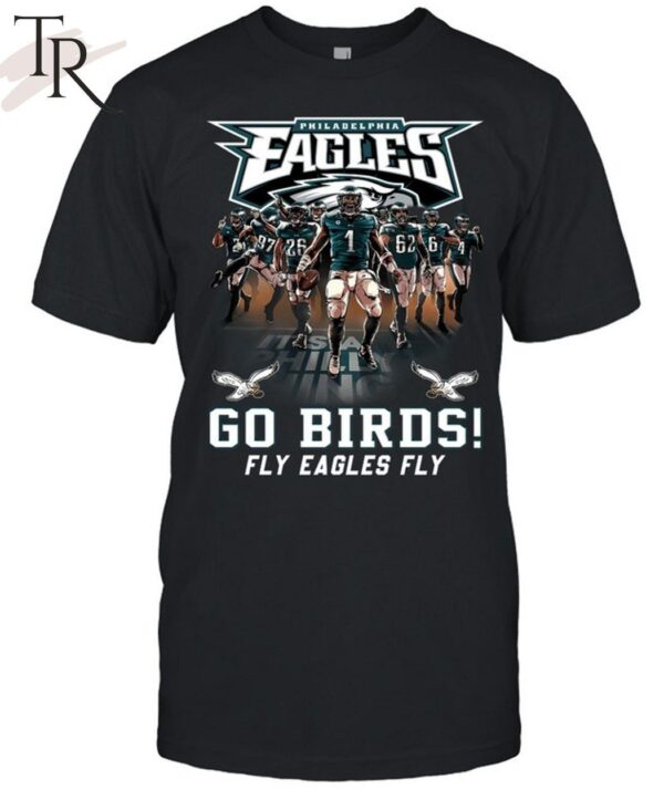Philadelphia Eagles Go Birds Fly Eagles Fly T Shirt 1