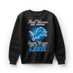 Real Women Love Football Smart Women Love The Detroit Lions 2023 t-Shirt, sweatshirt, hoodie