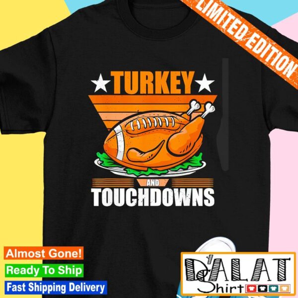 Retro Thanksgiving Turkey And Touchdowns Football Unisex T Shirt Football Fan v2