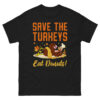 Save The Turkeys Eat Donuts Funny, Happy Thanksgiving Saying Men's classic tee Save The Turkeys Eat Donuts Funny Happy Thanksgiving Saying Mens classic tee
