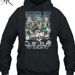 Smoke ‘Em If Ya Got ‘Em Cowboys Killers Philadelphia Eagles 28 – 23 Dallas Cowboys November, 5, 2023 Lincoln Financial Field Fly Eagles Fly T-Shirt Smoke 'Em If Ya Got 'Em Cowboys Killers Philadelphia Eagles 28 23 Dallas Cowboys November 5 2023 Lincoln Financial Field Fly Eagles Fly T Shirt 3