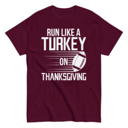 Thanksgiving Football T-Shirt, Run Like a Turkey American Football Fan Tee