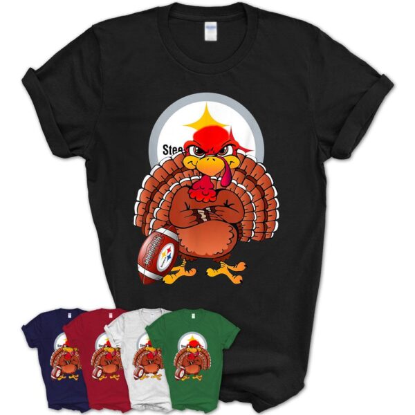 Thanksgiving Funny Turkey Football Team Pittsburgh Steeler T Shirt sweatshirt