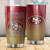 49ers Tumbler All Summer Long She Was A Sweet Classy Lady Then Football Started San Francisco 49ers Gift