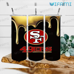 49ers Tumbler Black Gold Drip San Francisco 49ers Gift