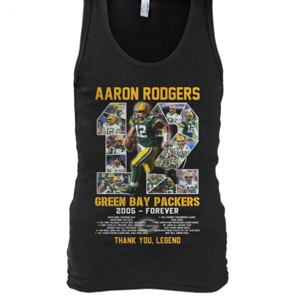 Aaron Rodgers 12 Green Bay Packers 2005 Forever Thank You Legend T Shirt Limited Edition 6