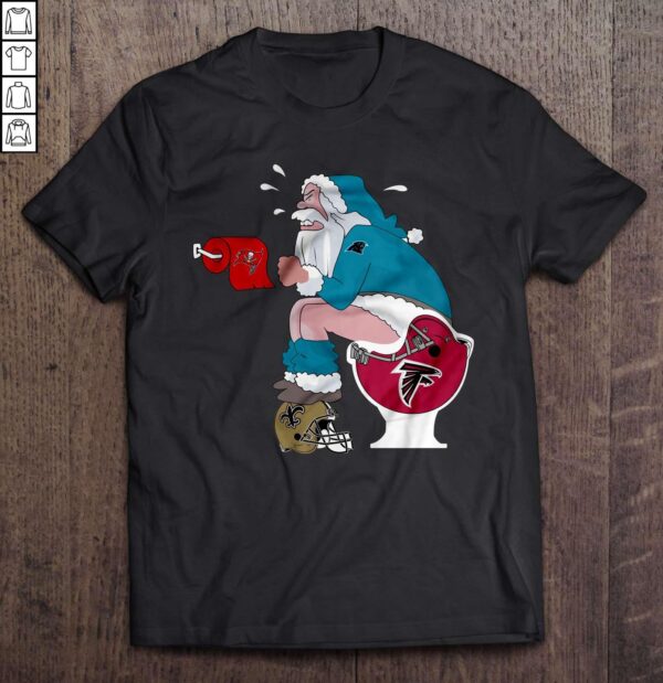 Carolina Panthers Santa Sitting On Atlanta Falcons Toilet And Step On New Orleans Saints Helmet TShirt