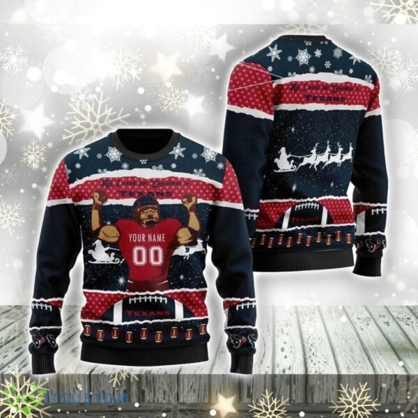 Custom Name And Number NFL Houston Texans All I Need For Christmas Ugly Christmas Sweater