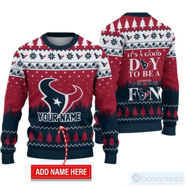 Houston Texans I't A Good Day To Be A Ugly Christmas Sweater Custom Name