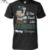 If You Don't Like Packers Merry Kissmyass Unisex T Shirt 1