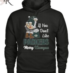 If You Don't Like Packers Merry Kissmyass Unisex T Shirt 6