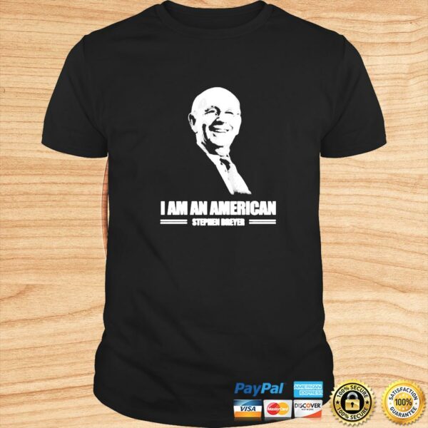 Stephen Breyer I Am A American shirt