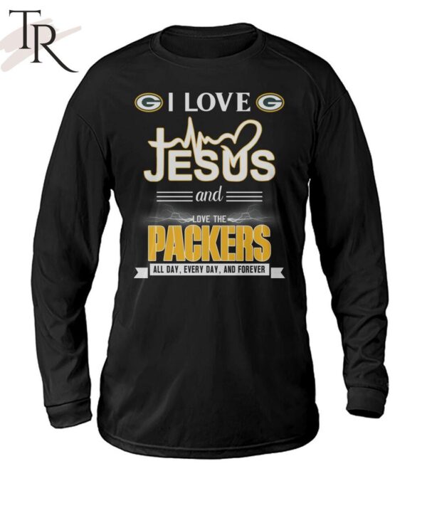 TRENDING I Love Jesus And Love The Packers All Day Every Day And Forever Unisex T Shirt 7