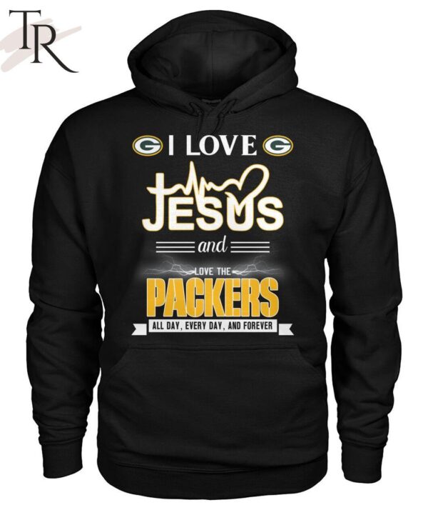 TRENDING I Love Jesus And Love The Packers All Day Every Day And Forever Unisex T Shirt 8