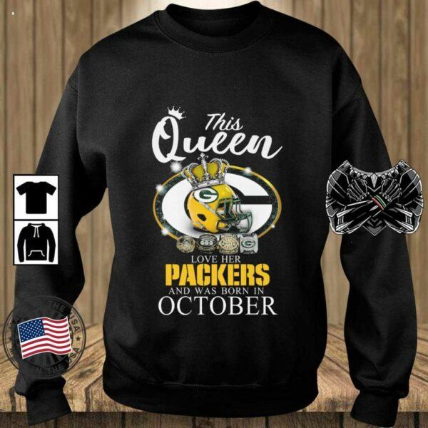 This Queen Love Her Packers And Was Born In October T Shirt 5