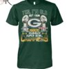 Yes I’m Old But I Saw Green Bay Packers Back2back Super Bowl Champions T-Shirt Yes I'm Old But I Saw Green Bay Packers Back2back Super Bowl Champions T Shirt 1