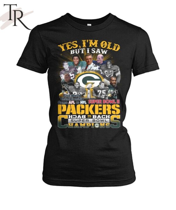 Yes I Am Old But I Saw Packers Back 2 Back Superbowl Champions First World Championship Game AFL Vs NFL Superbowl II T Shirt 5