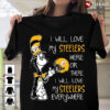 Dr Seuss I Will Love My Steelers Here Or There I Will Love My Steelers Everywhere Pittsburgh Steelers T-Shirt 0