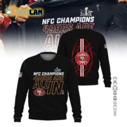 49ers LVIII Super Bowl NFC Champions 49ers Are All In 3D long sleeve shirt