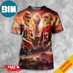 Kansas City Chiefs vs San Francisco 49ers We Got A Rematch In Super Bowl LVIII 3D T-Shirt