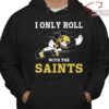 Mickey Mouse I Only Roll With New Orleans Saints T-Shirt Mickey Mouse I Only Roll With New Orleans Saints T Shirt 1 600x600 1