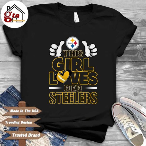 pittsburgh steelers this girl loves her steelers shirt shirt