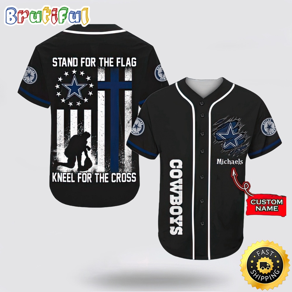 Personalized NFL Dallas Cowboys Baseball Jersey Stand For The Flag Kneel For The Cross Personalized NFL Dallas Cowboys Baseball Jersey Stand For The Flag Kneel For The Cross