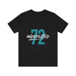 Miami Dolphins - Undefeated 72 t-shirt for fan