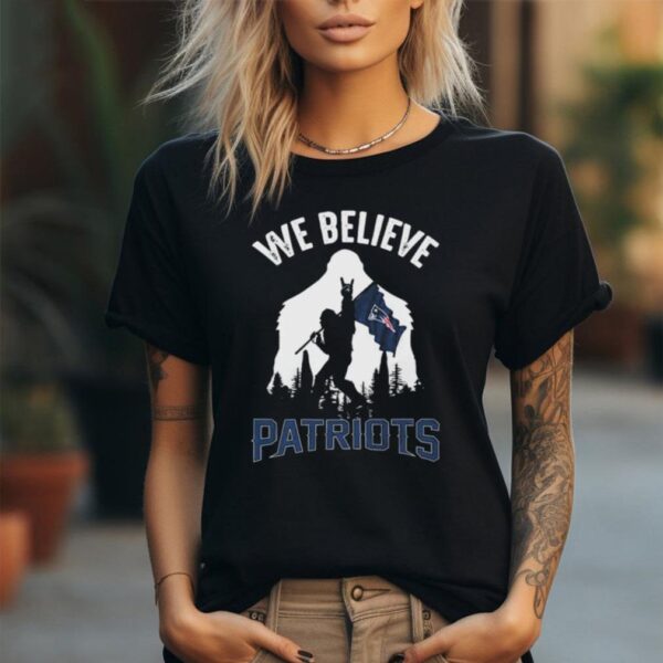 Bigfoot We Believe New England Patriots 2024 shirt