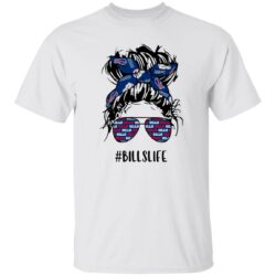 Bills Life Buffalo Bills Messy Bun Girl With Headband And Glasses for Football Lover Shirt