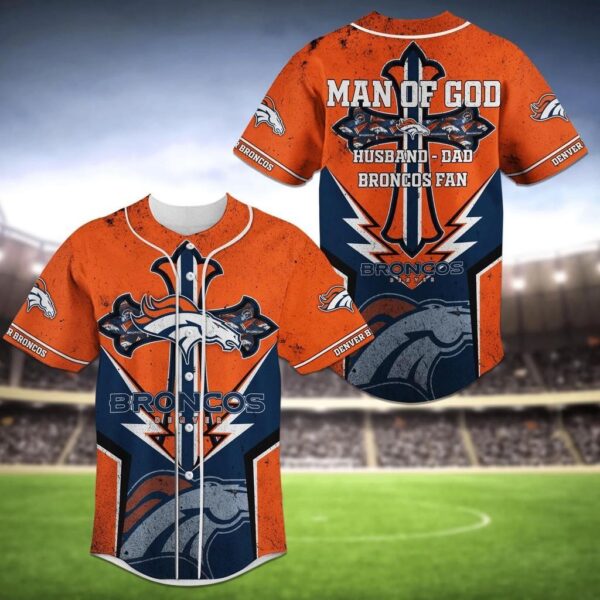 Denver Broncos Man of God NFL Baseball Jersey Shirt