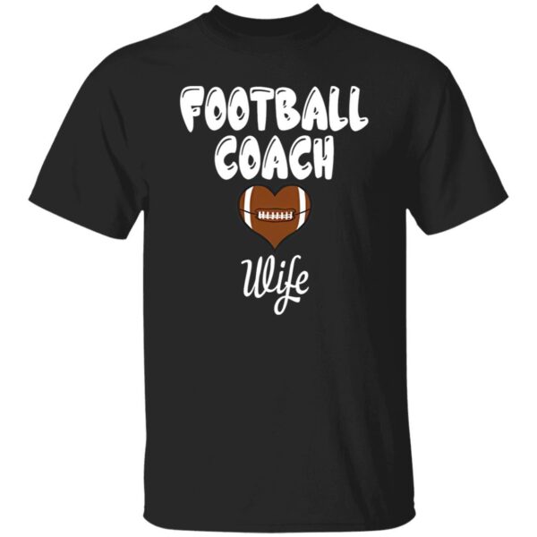 Football Coach Wife Gift for Proud Wife Shirt