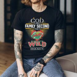 god first family second then minnesota wild hockey 2024 shirt