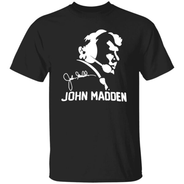 John Madden With Signature American Football Coach for Football Lover V2 Shirt