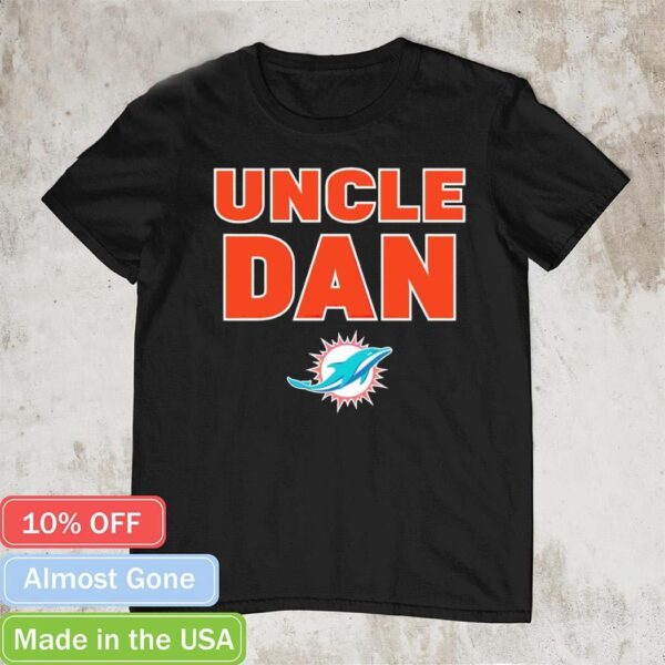 Miami Dolphins Uncle Dan shirt