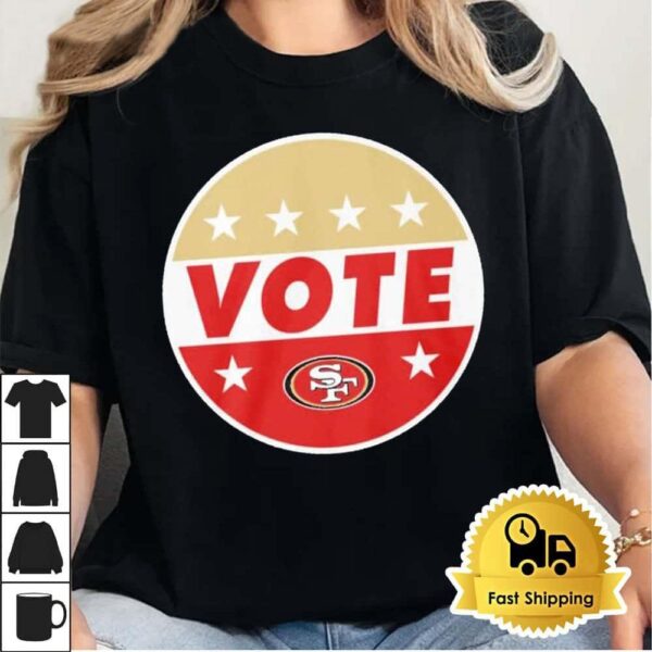 NFL Vote San Francisco 49ers Football Shirt, Retro Tee Trending