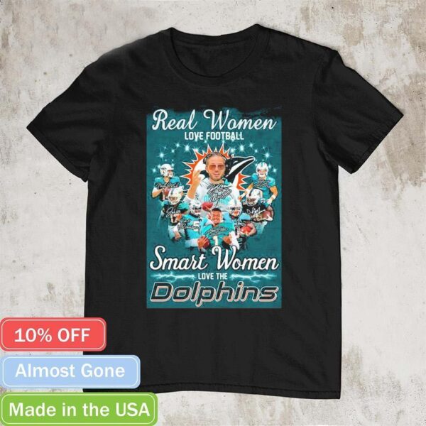 Real women love football smart women love the Miami Dolphins lightning signatures shirt