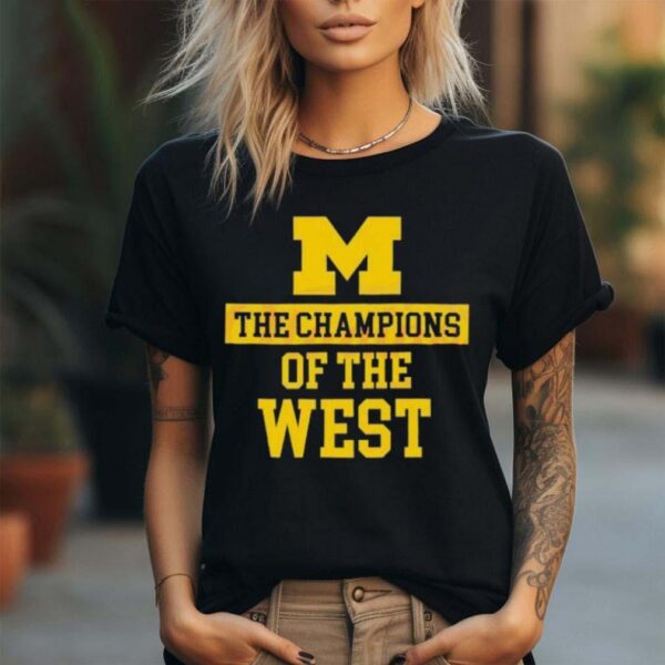 The Champion Of The West Michigan Wolverines 2024 shirt