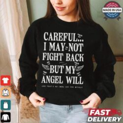 Official Careful I May Not Fight Back But My Angel Will t - Image 1 - rugbyfanstore.com