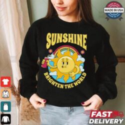 Sunshine brighten the world dark T Shirt - Image 1 - rugbyfanstore.com