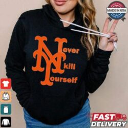 MLB New York Mets Never Kill Yourself t - Image 1 - rugbyfanstore.com