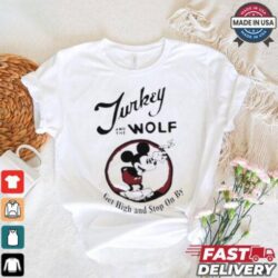 Turkey And The Wolf Mickey Get High And Stop On By Shirt - Image 1 - rugbyfanstore.com